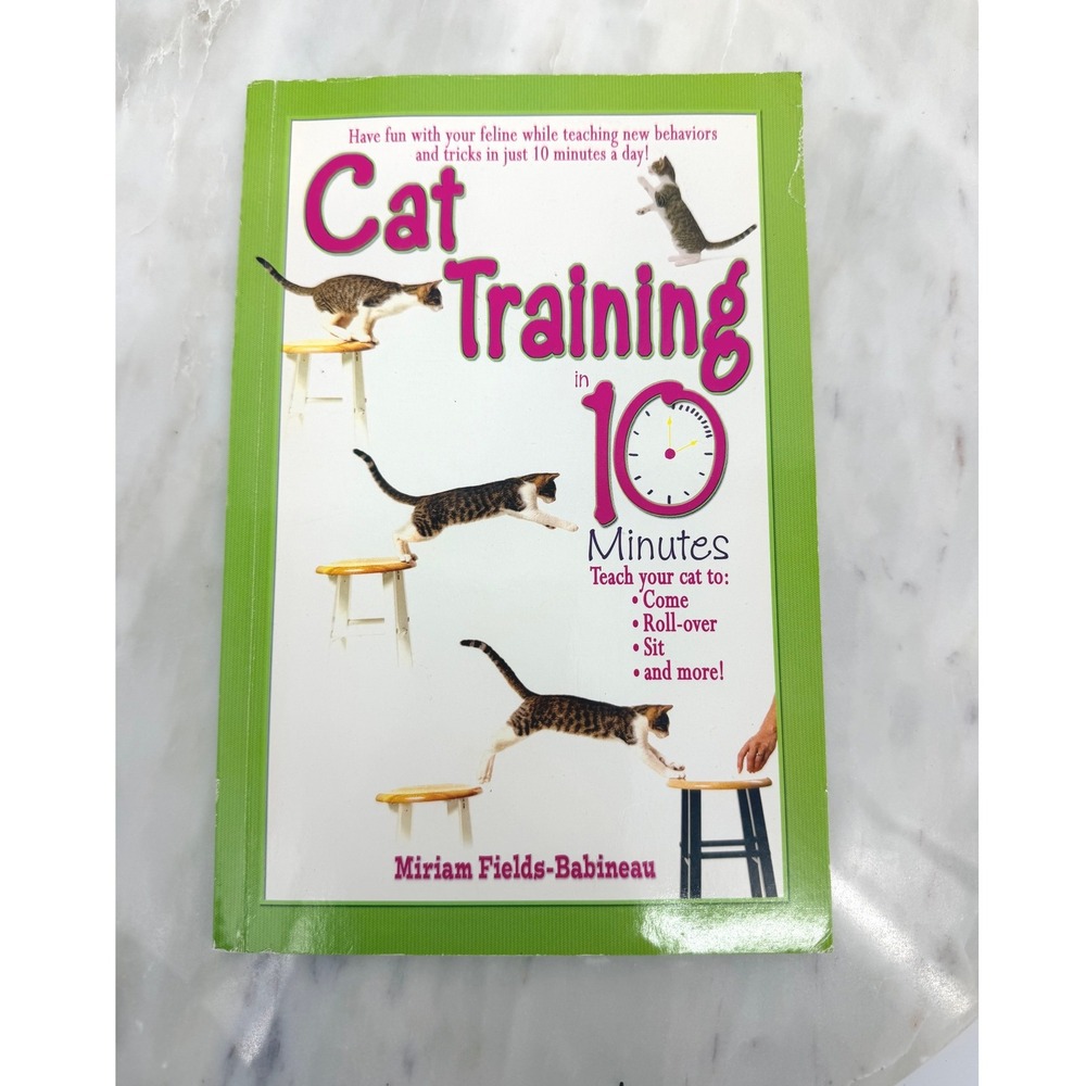 Cat Training in 10 Minutes Miriam Fields-Babineau TFH Publications Softcover